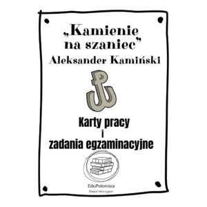 „kamienie na szaniec” karty pracy i zadania e8