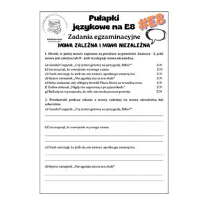 pułapki językowe na e8. mowa zależna i mowa niezależna.